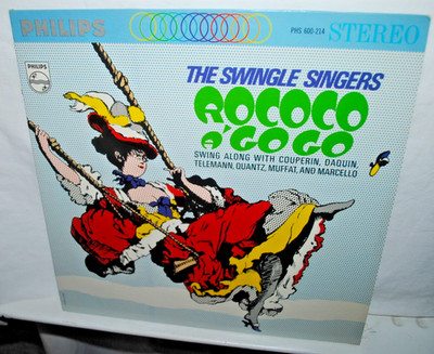 The Swingle Singers, ROCOCO A' GO GO, LP record, Philips PHS 600-2124, EX+