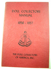 The Doll Collectors of America, Inc. Doll Collectors Manual Book 1956-1957 Rare