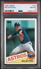 1985 TOPPS - NOLAN RYAN #760 PSA 8 NM-MT - HOUSTON ASTROS - STRIKEOUT LEADER