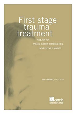 Lori Haskell First Stage Trauma Treatment (Taschenbuch) (US IMPORT)