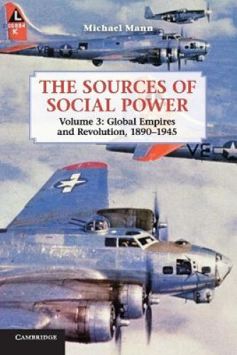 Thumbnail - The Sources Of Social Power: Volume 3, Global Empires And Revolution,