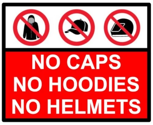 No Caps No Hoodies No Helmets Warning Notice Self Adhesive Vinyl Sticker