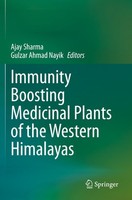 Immunity Boosting Medicinal Plants Of The Western Himalayas Ajay Sharma