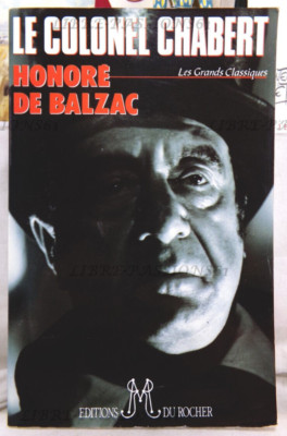 LE COLONEL CHABERT, HONORÉ DE BALZAC, EDITIONS DU ROCHER, 1994