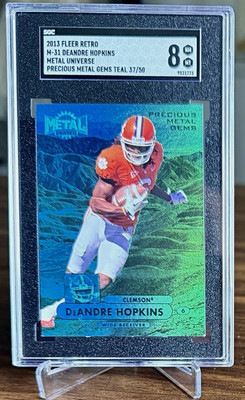 2013 Fleer Retro Metal Universe PMG Teal /50 DeAndre Hopkins Rc SGC 8