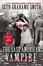 THE LAST AMERICAN VAMPIRE By Seth Grahame-smith **Mint Condition**