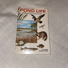 Pond Life A Guide To Common Plants And Animals Of North American Ponds And Lakes