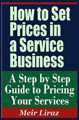 So legen Sie Preise in einem Servicegeschäft fest - Schritt für Schritt - Taschenbuch / Softback N