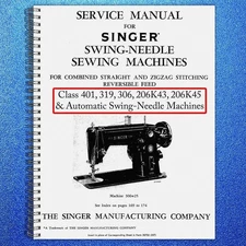 SINGER Class 401A SERVICE MANUAL (Not User Manual) BOUND, TOUGH FRONT & BACK