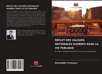 Ramziddin Tursunov | Reflet DES Valeurs Nationales Ouzbeks Dans LA VIE Publique