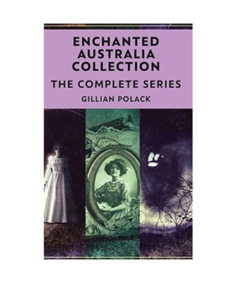Enchanted Australia Collection: The Complete Series: The Complete Series, Gillia