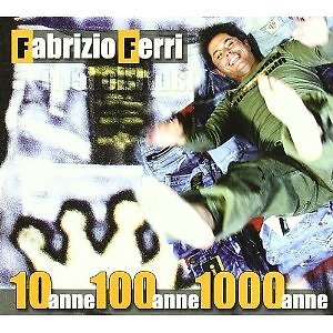 FABRIZIO FERRI - 10 ANNE 100 ANNE 1000 ANNE  NAPOLETANO