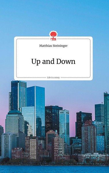 Up And Down. Life Is A Story - Story.One | Buch | 9783990872659-image