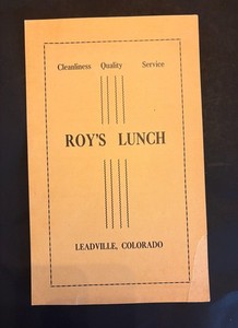 Small n' simple 'Roy's Lunch' vintage one-page menu Leadville CO -1940's