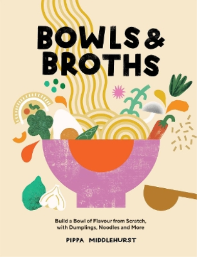Pippa Middlehurst Bowls & Broths (Copertina rigida)