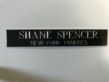 SHANE SPENCER (YANKEES) 1x6  NAMEPLATE FOR SIGNED BASEBALL, JERSEY CASE or PHOTO