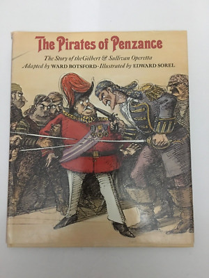 THE PIRATES OF PENZANCE Hardback Botsford Vintage Sorel Illustrations 1981