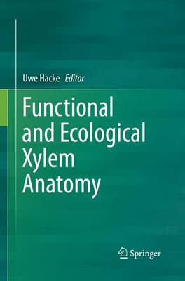 Funktionelle und ökologische Xylem-Anatomie - 9783319382463