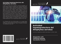 Actividad Hepatoprotectora Del Allophyllus Serratus Pallishree Bhukta