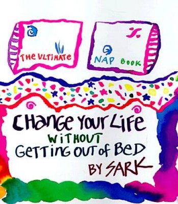 Change Your Life Without Getting Out of Bed: The Ultimate Nap Book - GOOD