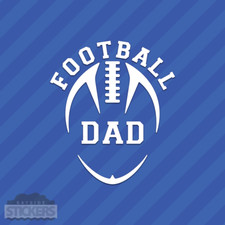 Football Dad Vinyl Decal Sticker