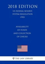 Availability Of Funds And Collection Of Checks (Us Federal Reserve System R...