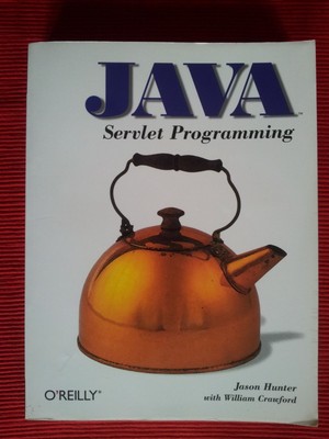 Java Servlet Programming - O'Reilly - Jason Hunter / William Crawford - englisch