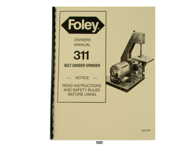 Foley Belsaw Model 311 Belt Sander Grinder Owners Manual *1101