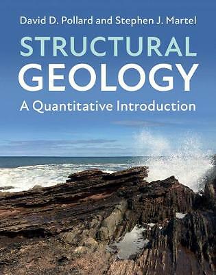 Structural Geology A Quantitative Introduction Pollard Martel Hardback