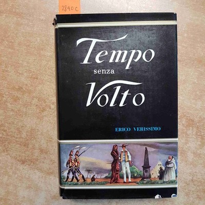 ERICO VERISSIMO - ZEIT OHNE GESICHT Historischer Roman Brasilien 1953 ALDO MARTELLO