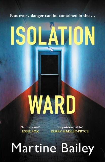 Isolation Ward by Martine Bailey (Paperback Book)