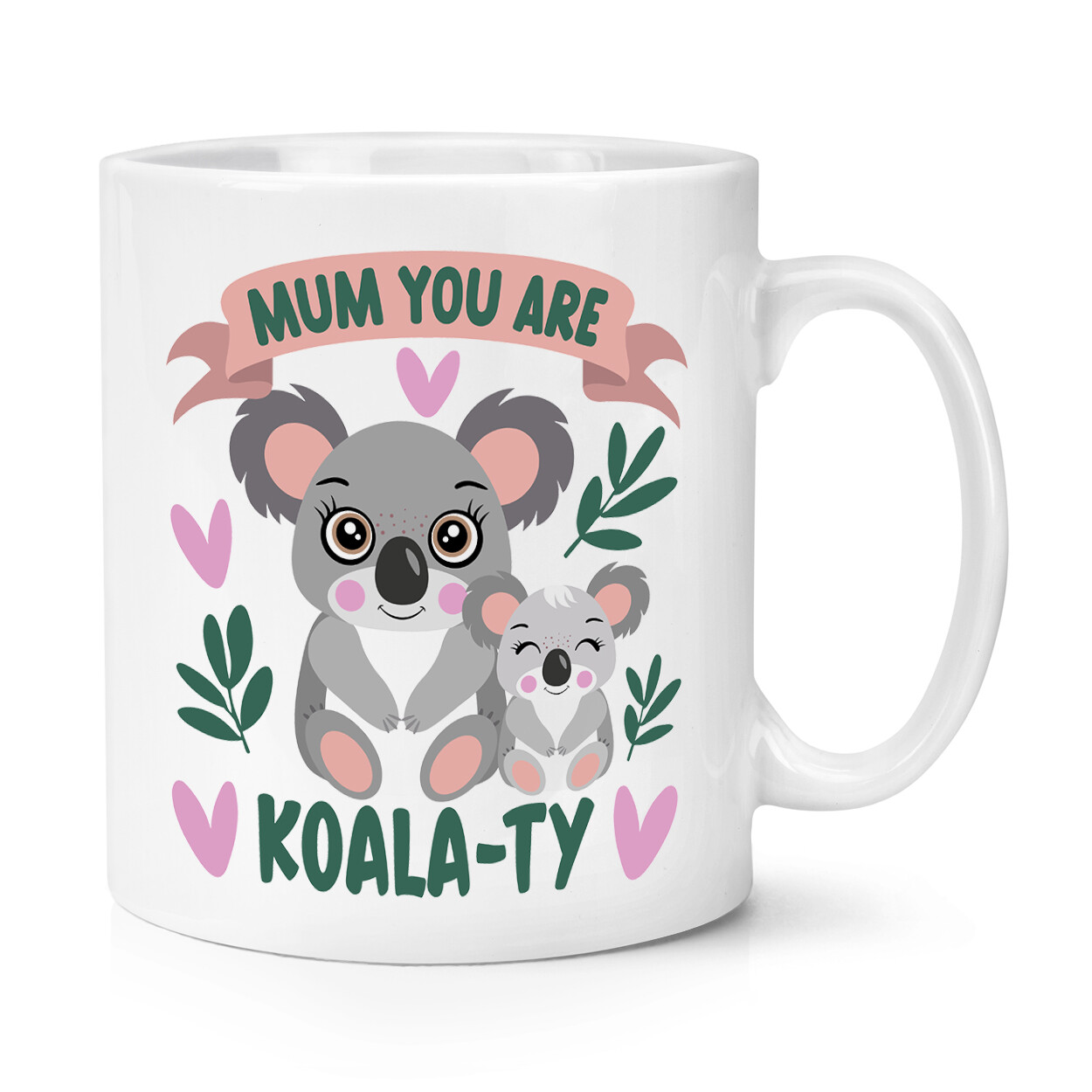 Mum You Are Koalaty 10oz Mug Cup Mothers Day Best Awesome Love Quality Koala