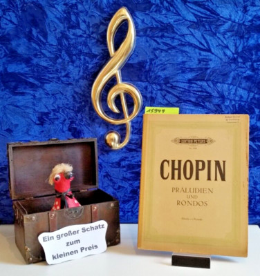 Chopin:  ''Präludien und Rondos'',  für Klavier zu zwei Händen