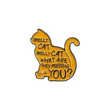 "Smelly Cat, Smelly Cat, What Are They Feeding You?" Hat Lapel Pin -New- Friends