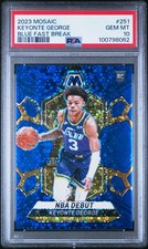 2023 PANINI MOSAIC BLUE FAST BREAK #251 KEYONTE GEORGE 4/85 PSA 10