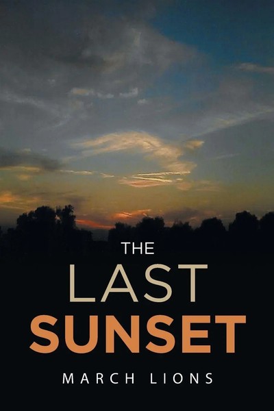 March Lions | The Last Sunset | Taschenbuch | Englisch (2023) | Fulton Books-image