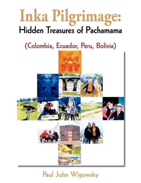 Paul John Wigowsky | Inka Pilgrimage | Taschenbuch | Englisch (2011)-image