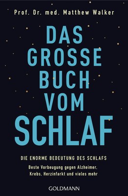 Matthew Walker | Das große Buch vom Schlaf | Taschenbuch | Deutsch (2018)