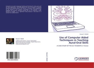 Hassan S. Mahdi | Use of Computer Aided Techniques in Teaching Aural-Oral Skills