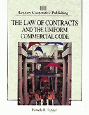 The Law of Contracts and the Uniform Commercial Code by Pamela Tepper