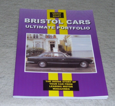 BRISTOL CARS ULTIMATE PORTFOLIO MOTORING MAGAZINE ROAD TESTS REPRINT BOOK UNIQUE