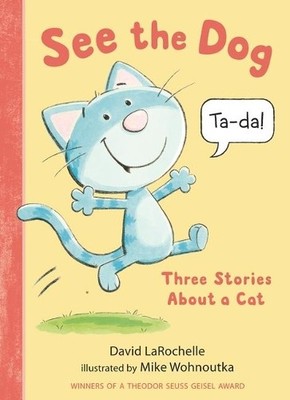 David LaRochell See the Dog: Three Stories About (Gebundene Ausgabe) (US IMPORT)