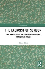 The Exorcist of Sombor: The Mentality of an E...