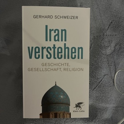 Gerhard Schweizer / Iran verstehen /  9783608988345 ungelesen, einwandfrei