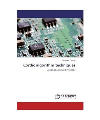 Cordic algorithm techniques: Design,analysis and synthesis: Design,analysis and 