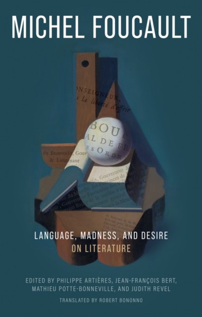 Language, Madness, and Desire On Literature by Michel Foucault (Paperback Book)