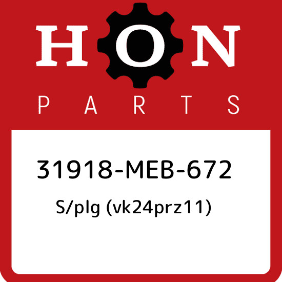 31918-MEB-672 Honda S/plg vk24prz11 31918MEB672, New Genuine OEM Part