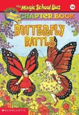 Butterfly Battle (The Magic School Bus Chapter Book #16) - ACCEPTABLE