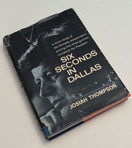 Josiah Thompson / Kennedy Assassination Six Seconds in Dallas Signed 1st edition - Picture 12 of 12