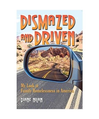 Dismazed and Driven: My Look at Family Homelessness in America: My Look at Famil